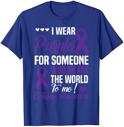 Benim İçin Dünya Anlamına Gelen Biri İçin Mor Giyiyorum-Epilepsi Tişörtü